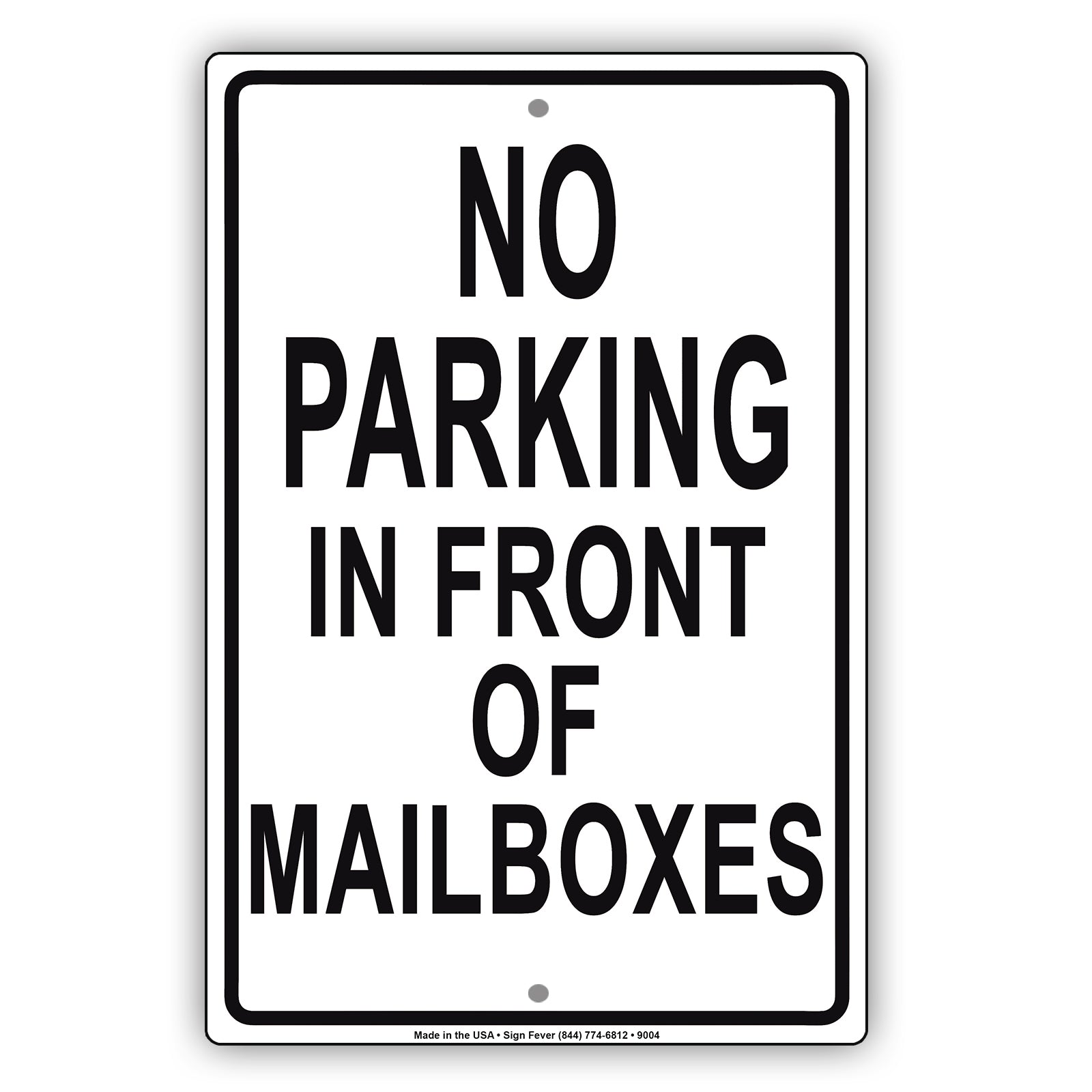No Parking in Front of Mailboxes Aluminum Metal Sign Plate