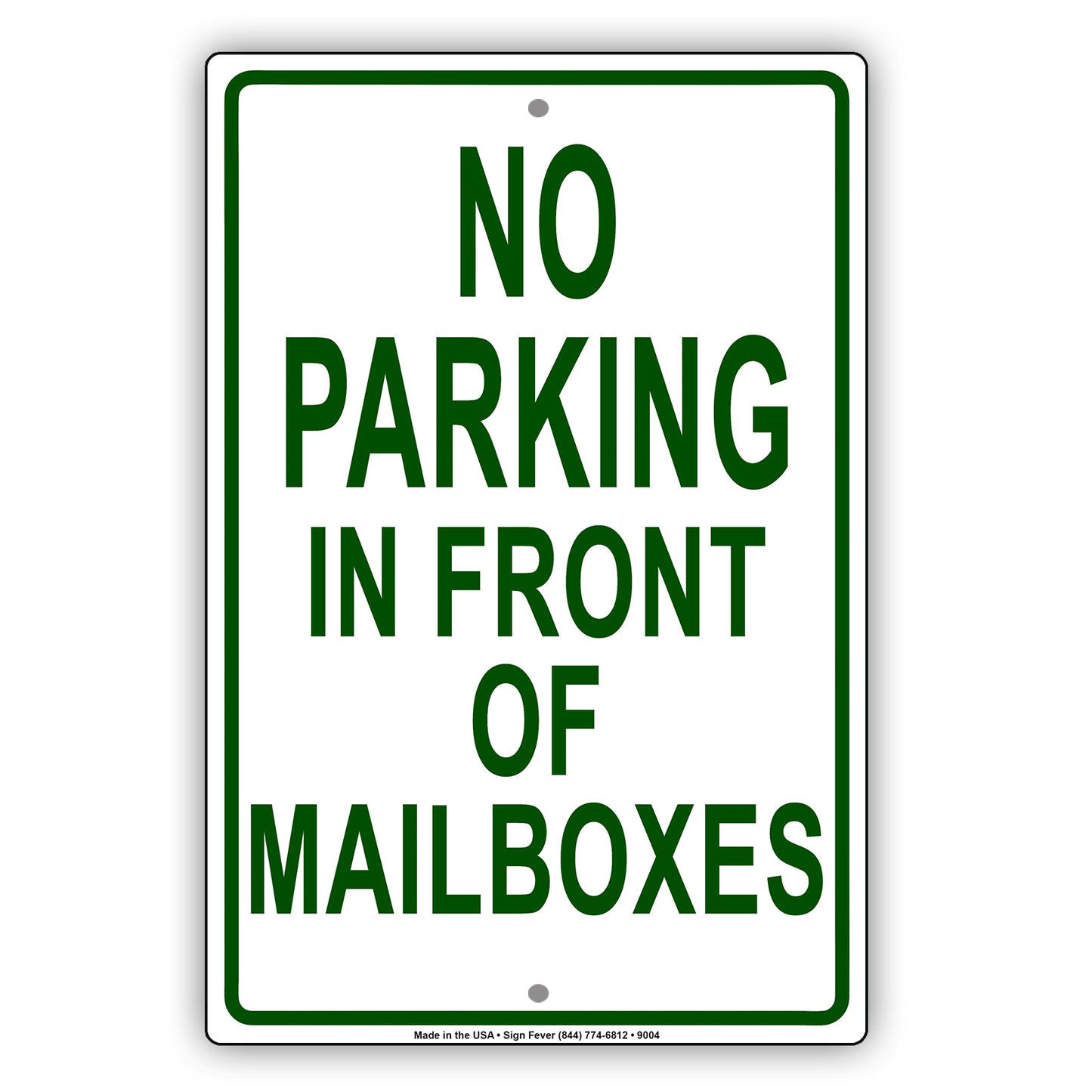 No Parking in Front of Mailboxes Aluminum Metal Sign Plate