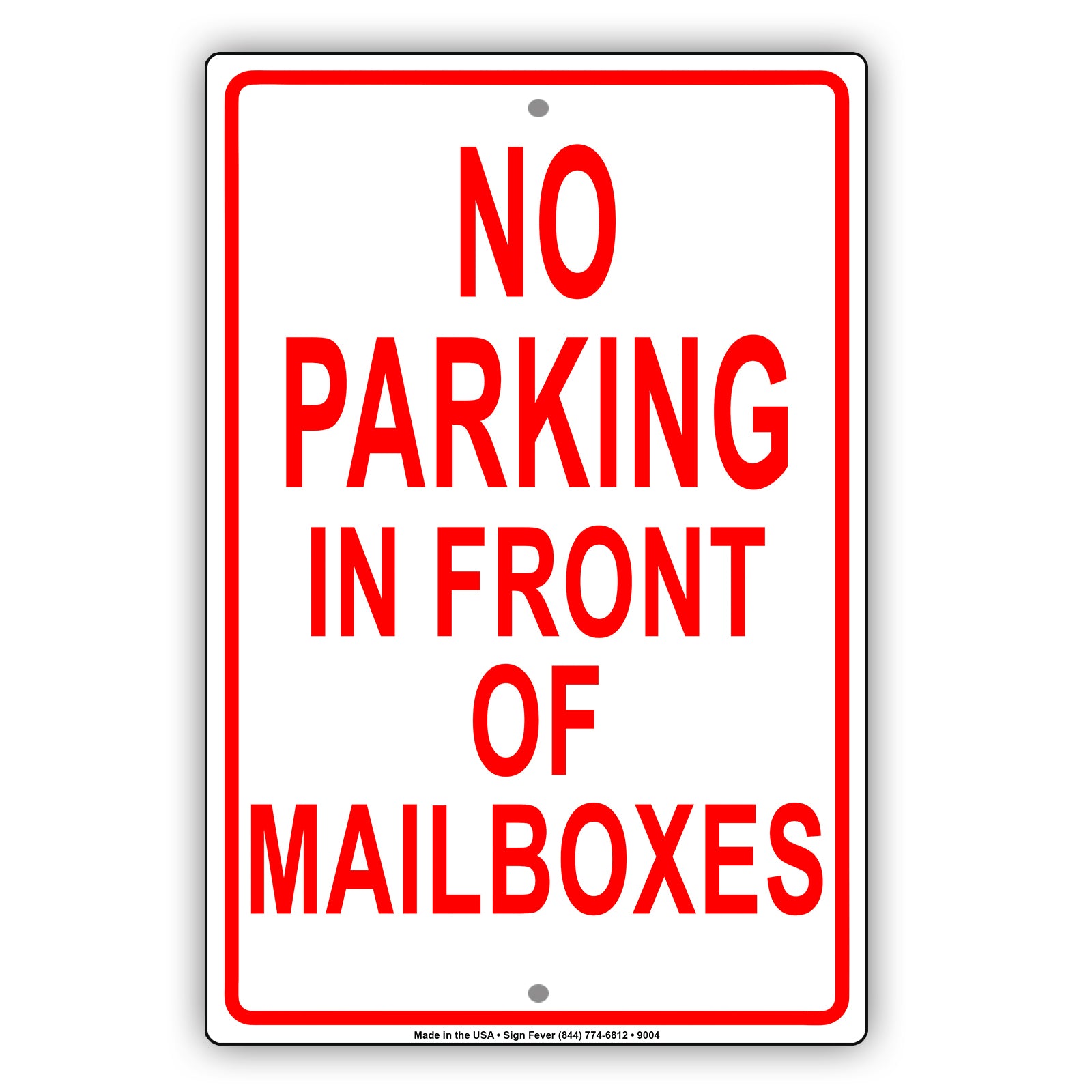 No Parking in Front of Mailboxes Aluminum Metal Sign Plate