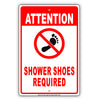 Attention Shower Shoes Required Pool Aluminum Metal Sign Plate