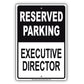 Reserved Parking Executive Director Office Aluminum Metal Sign Plate