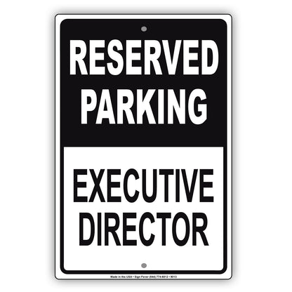 Reserved Parking Executive Director Office Aluminum Metal Sign Plate
