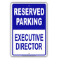 Reserved Parking Executive Director Office Aluminum Metal Sign Plate