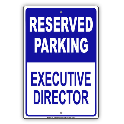Reserved Parking Executive Director Office Aluminum Metal Sign Plate