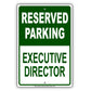 Reserved Parking Executive Director Office Aluminum Metal Sign Plate