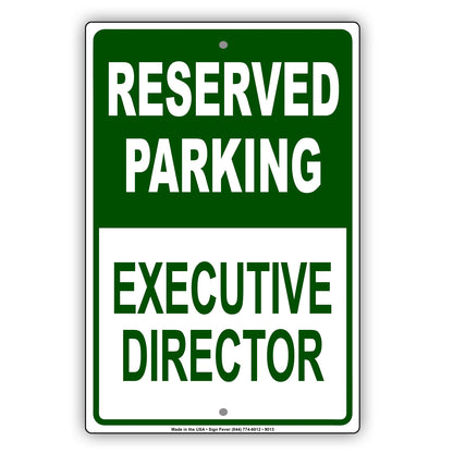 Reserved Parking Executive Director Office Aluminum Metal Sign Plate
