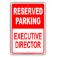 Reserved Parking Executive Director Office Aluminum Metal Sign Plate