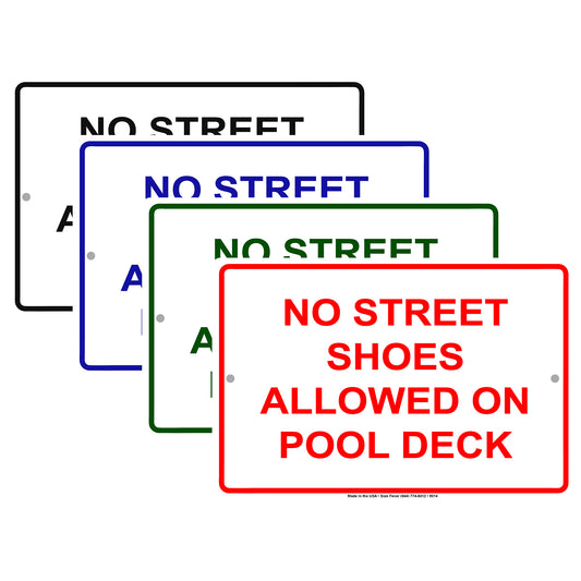 No Street Shoes Allowed On Pool Deck Aluminum Metal Sign Plate