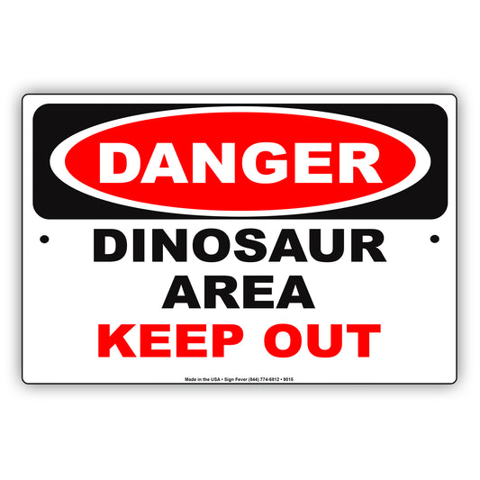 Danger Dinosaur Area Keep Out Novelty Aluminum Metal Sign Plate
