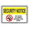 Security Notice No Guns Allowed Beyond This Point Aluminum Metal Sign Plate