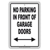 No Parking in Front of Garage Doors With Both Side Arrow Aluminum Metal Sign Plate