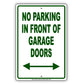 No Parking in Front of Garage Doors With Both Side Arrow Aluminum Metal Sign Plate