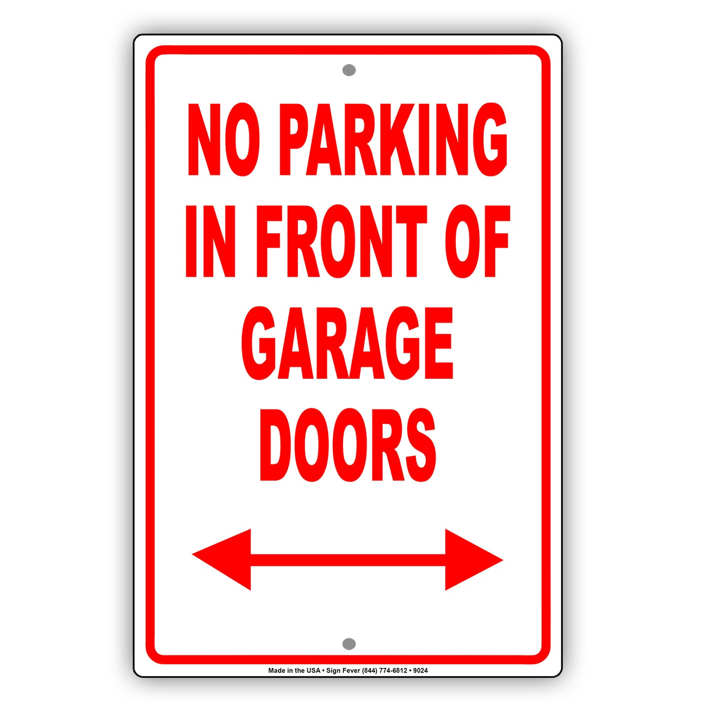 No Parking in Front of Garage Doors With Both Side Arrow Aluminum Metal Sign Plate