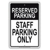 Reserved Parking Staff Parking Only Aluminum Metal Sign Plate