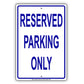 Reserved Parking Only Restriction Aluminum Metal Sign Plate