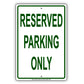 Reserved Parking Only Restriction Aluminum Metal Sign Plate