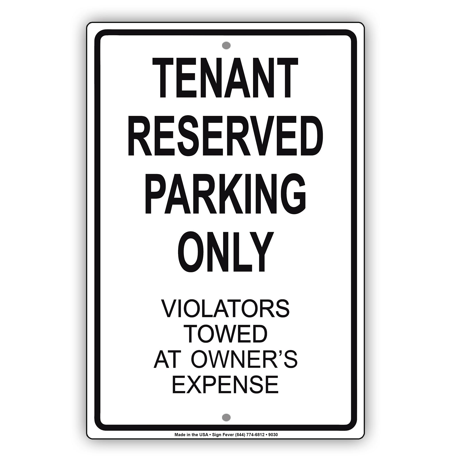 Tenant Reserved Parking Only Violators Towed At Owner's Expense Aluminum Metal Sign Plate