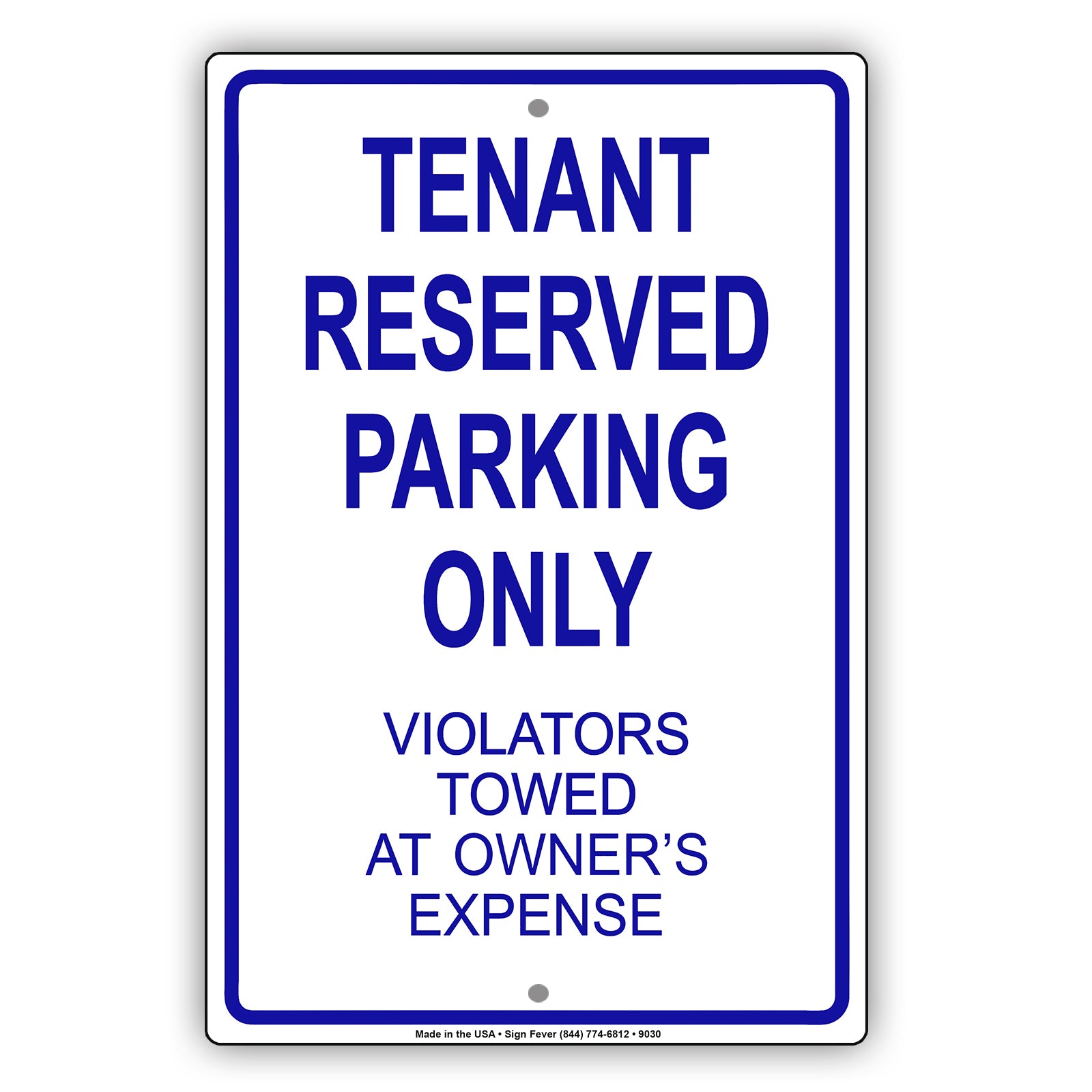 Tenant Reserved Parking Only Violators Towed At Owner's Expense Aluminum Metal Sign Plate