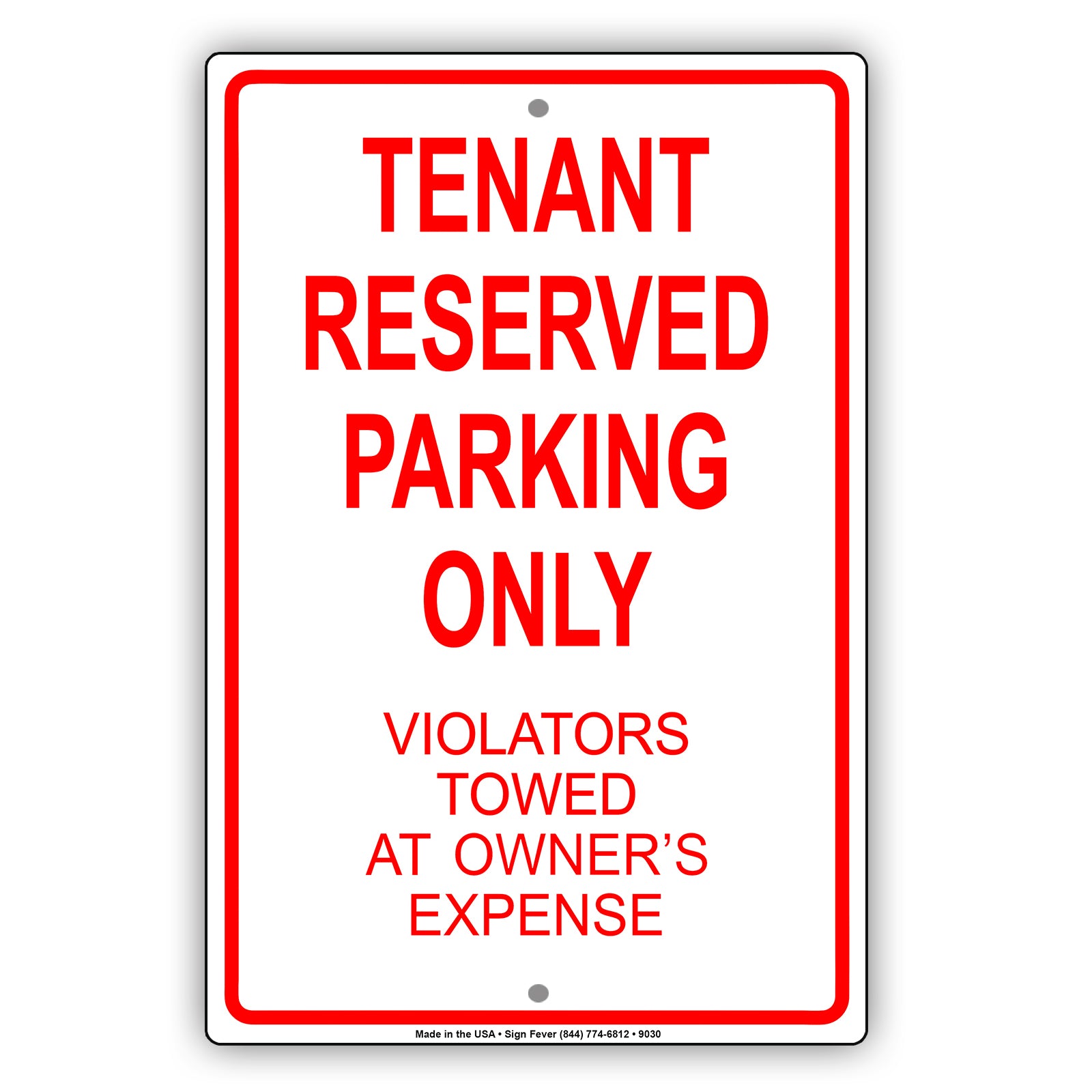 Tenant Reserved Parking Only Violators Towed At Owner's Expense Aluminum Metal Sign Plate