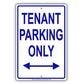 Tenant Parking Only With Both Side Arrow Aluminum Metal Sign Plate