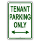 Tenant Parking Only With Both Side Arrow Aluminum Metal Sign Plate