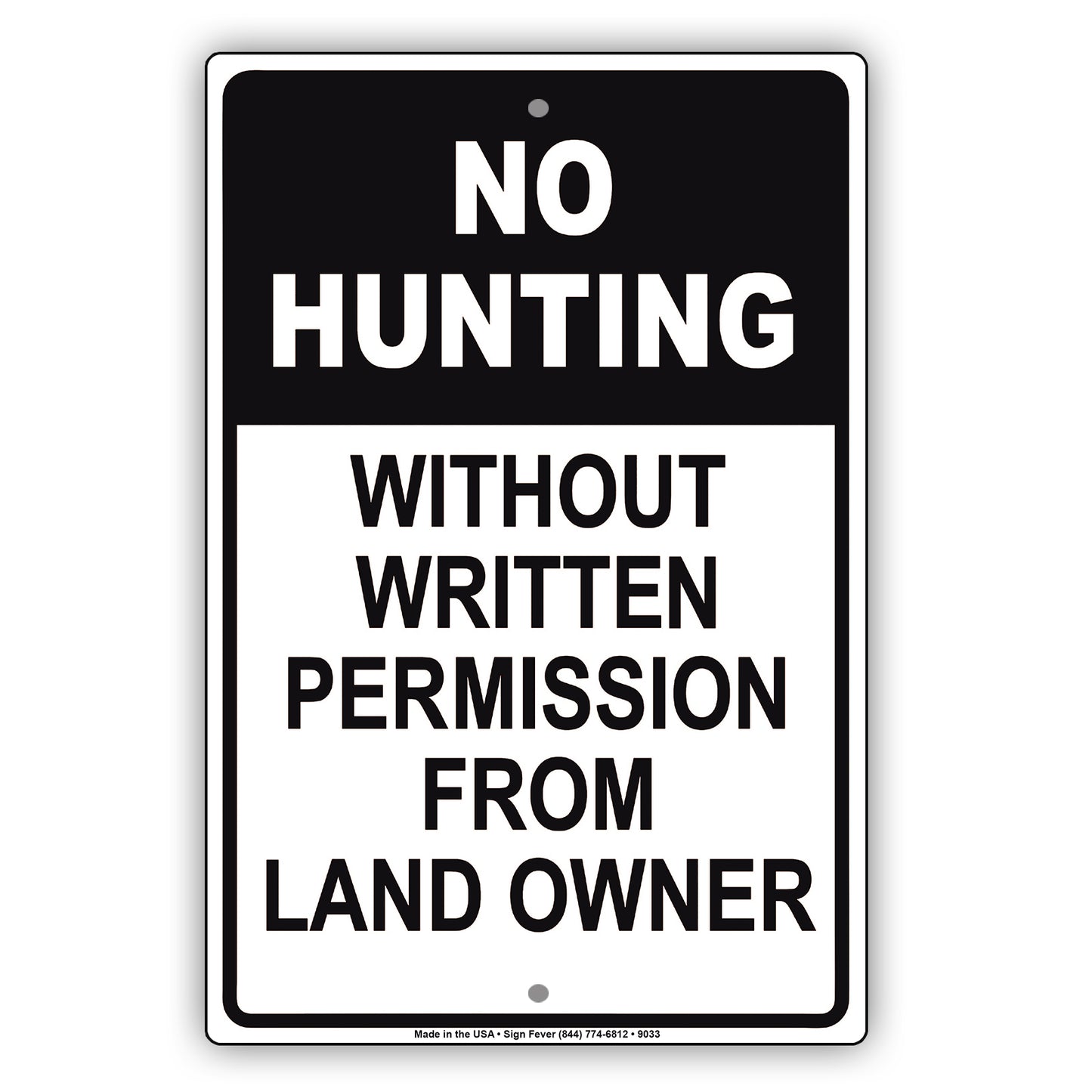 No Hunting Without Written Permission from Land Owner Aluminum Metal Sign Plate