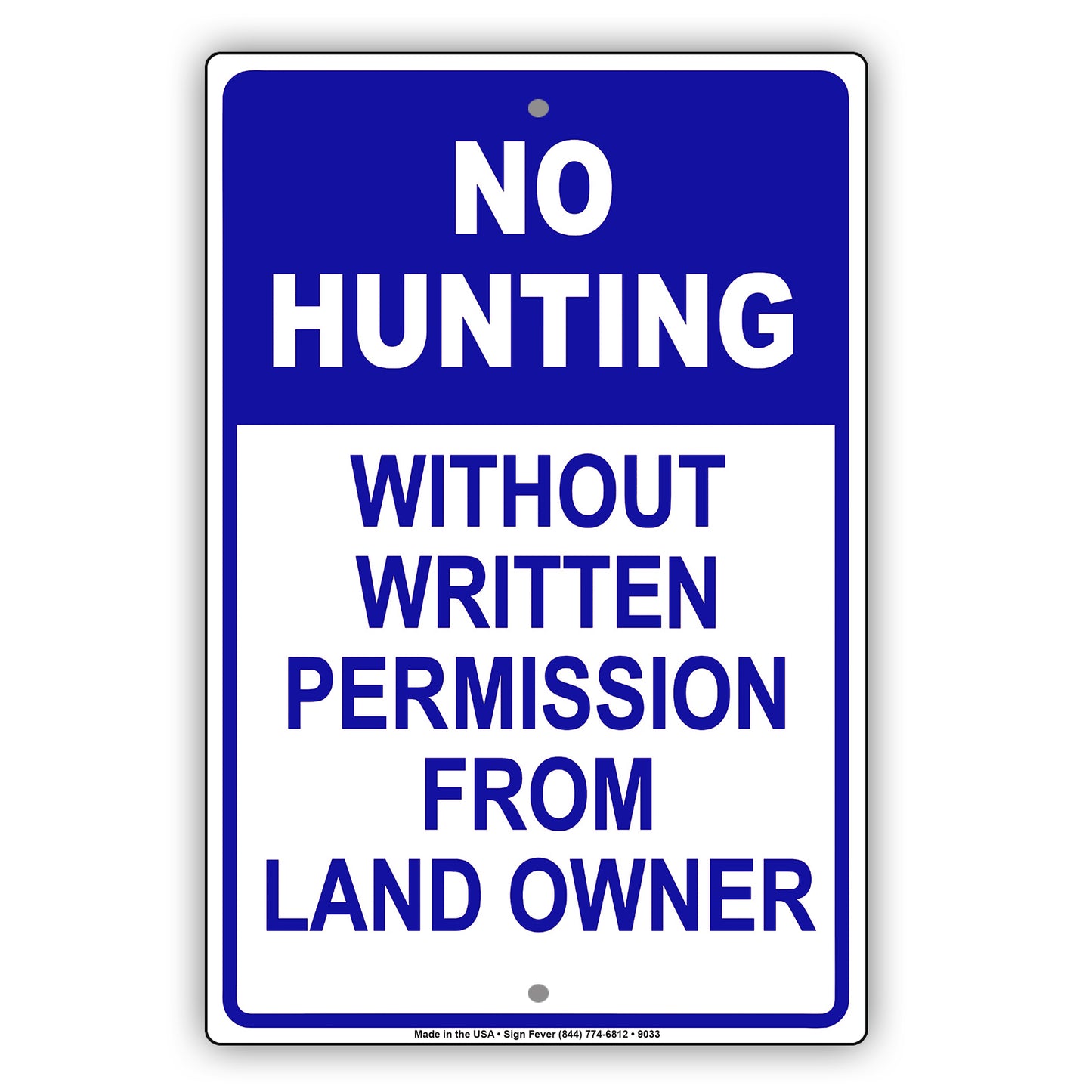 No Hunting Without Written Permission from Land Owner Aluminum Metal Sign Plate