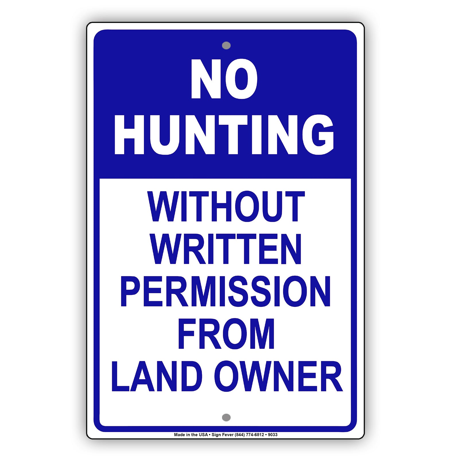No Hunting Without Written Permission from Land Owner Aluminum Metal Sign Plate