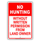 No Hunting Without Written Permission from Land Owner Aluminum Metal Sign Plate