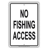 No Fishing Access Ocean Aluminum Metal Sign Plate