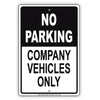 No Parking Company Vehicles Only Reserved Parking Aluminum Metal Sign Plate