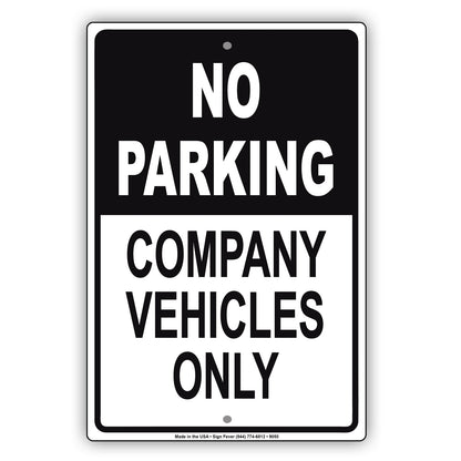 No Parking Company Vehicles Only Reserved Parking Aluminum Metal Sign Plate