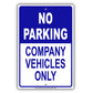 No Parking Company Vehicles Only Reserved Parking Aluminum Metal Sign Plate