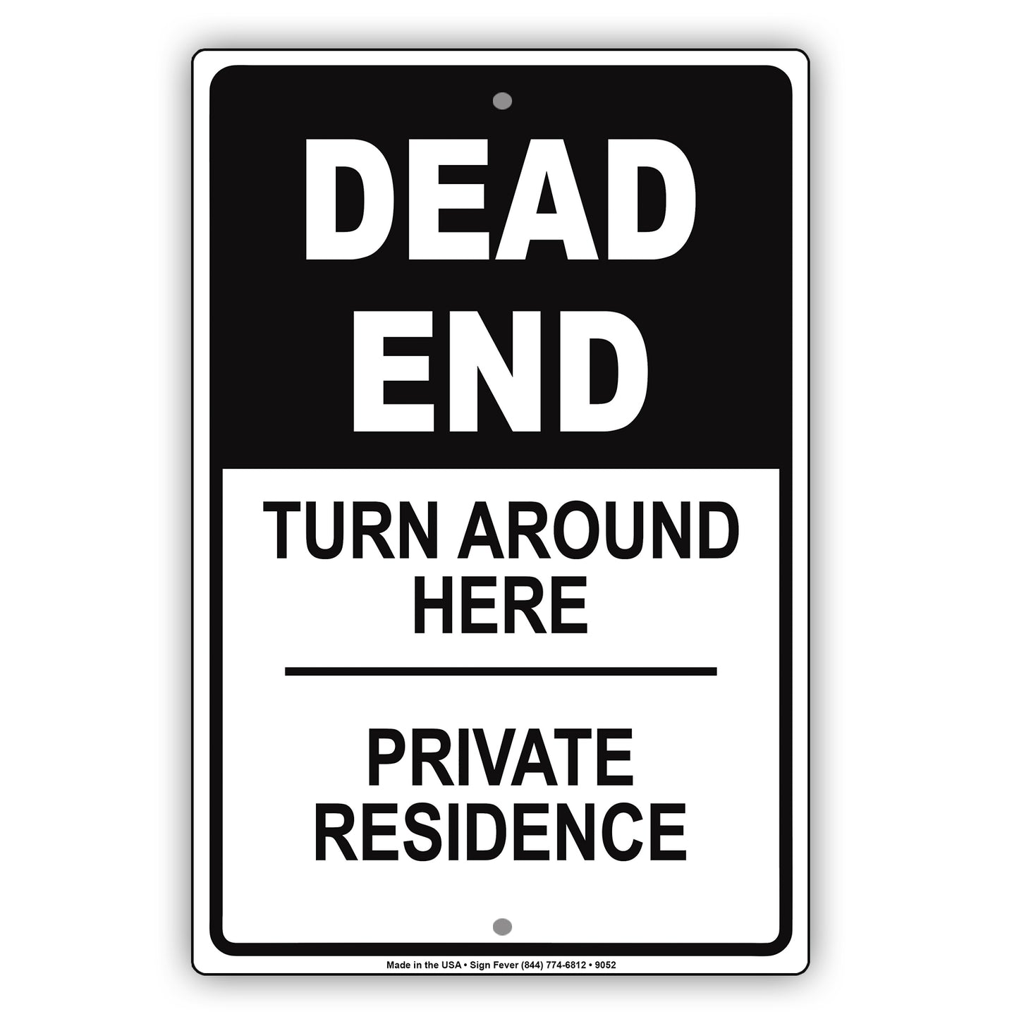 Dead End Turn Around Here Private Residence Aluminum Metal Sign Plate