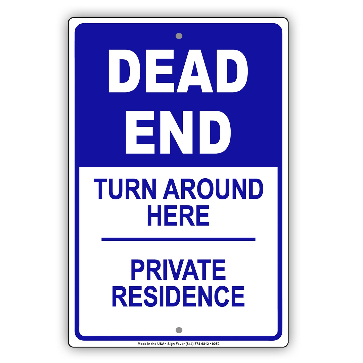 Dead End Turn Around Here Private Residence Aluminum Metal Sign Plate