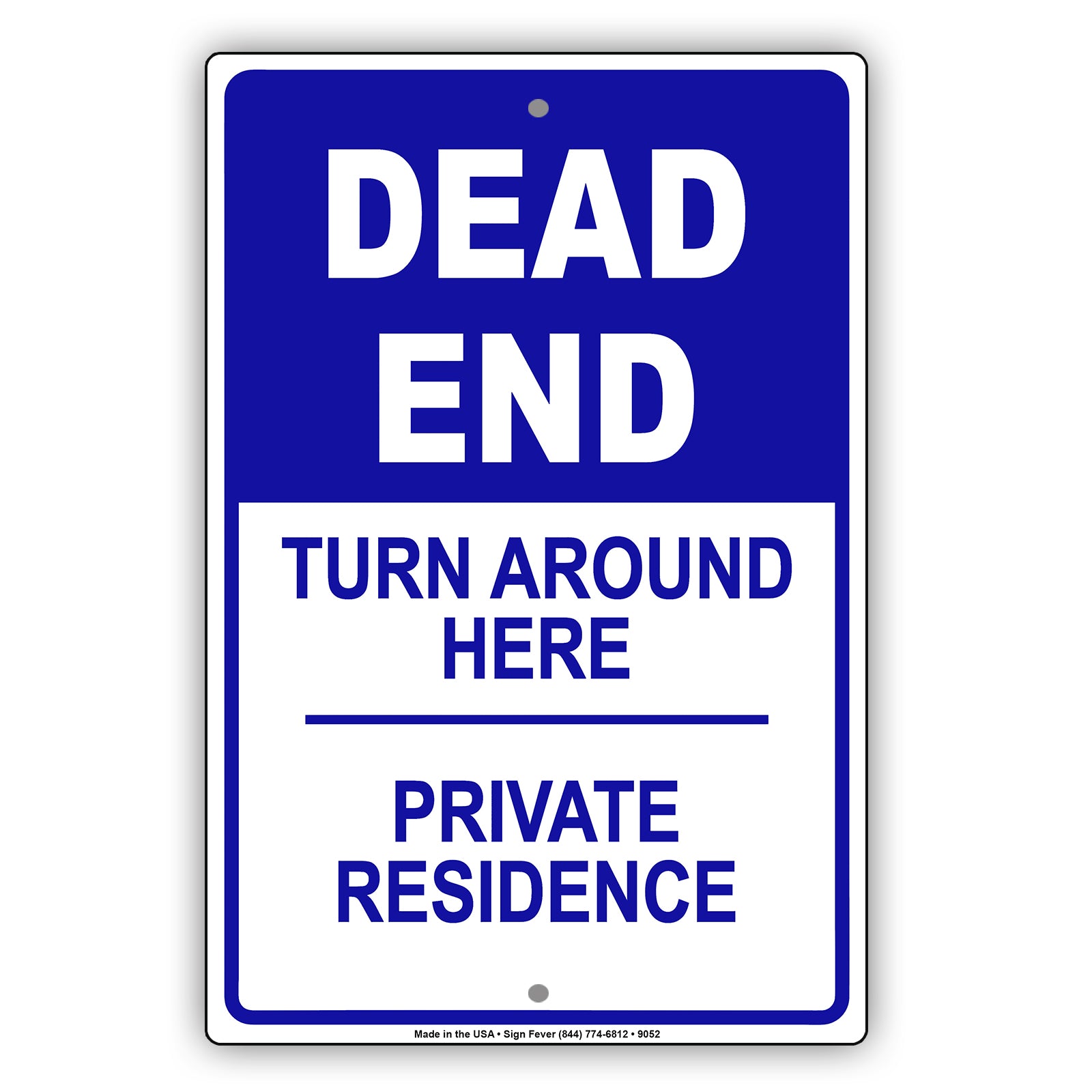 Dead End Turn Around Here Private Residence Aluminum Metal Sign Plate