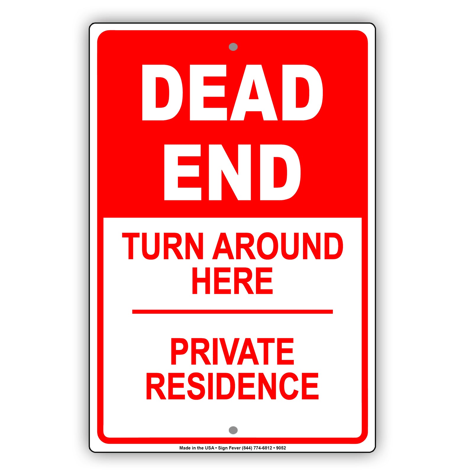 Dead End Turn Around Here Private Residence Aluminum Metal Sign Plate
