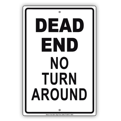 Dead End No Turn Around Dangerous Stop Aluminum Metal Sign Plate