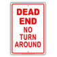 Dead End No Turn Around Dangerous Stop Aluminum Metal Sign Plate