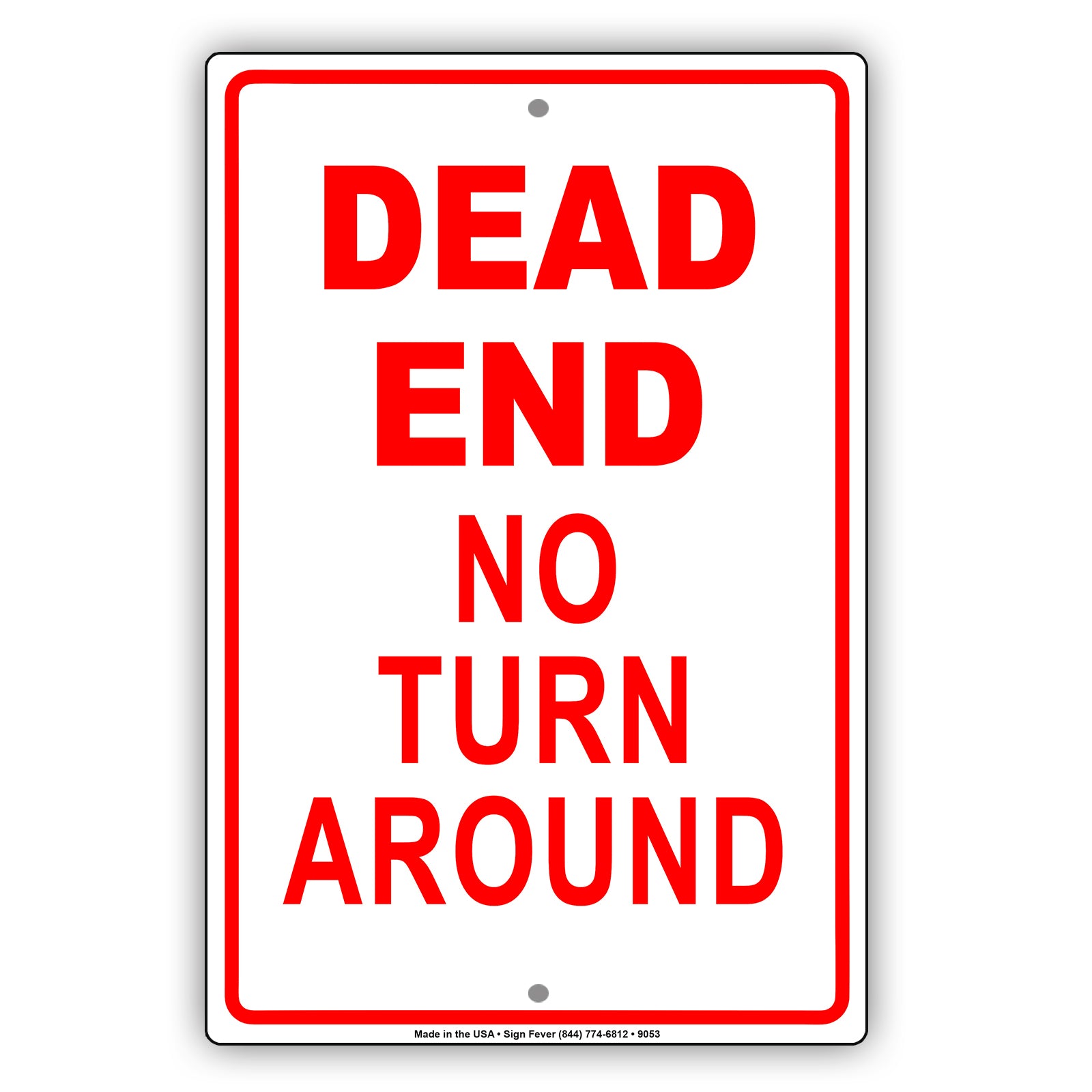 Dead End No Turn Around Dangerous Stop Aluminum Metal Sign Plate