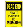 Dead End Private Property No Trespassing Aluminum Metal Sign Plate