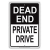 Dead End Private Drive Aluminum Metal Sign Plate
