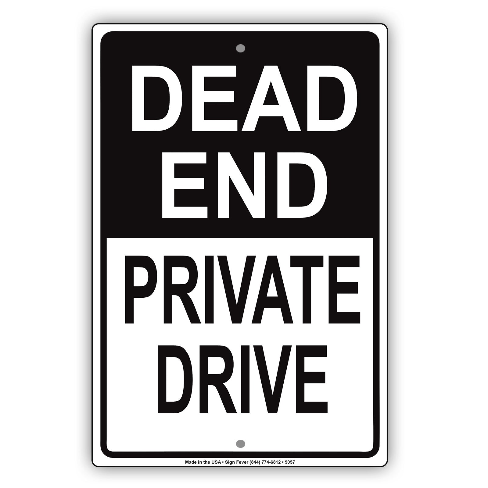 Dead End Private Drive Aluminum Metal Sign Plate