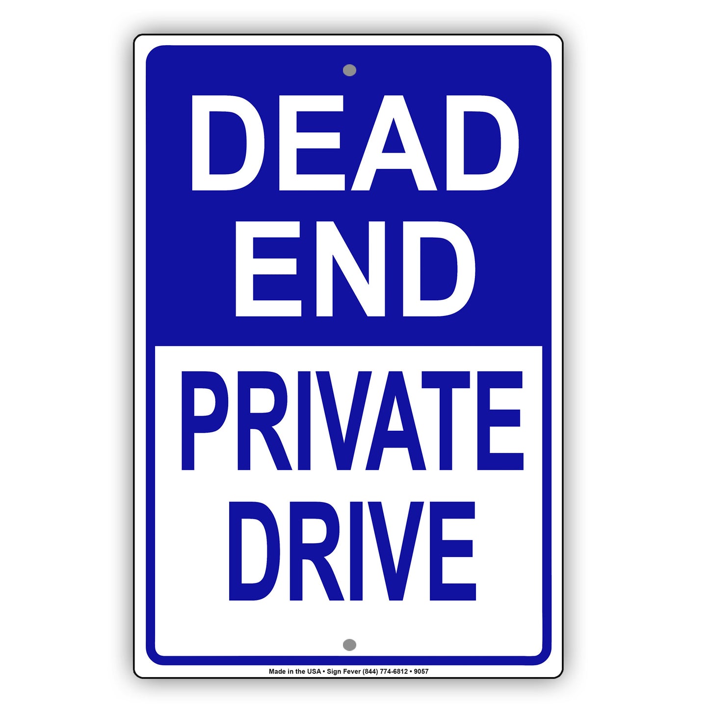 Dead End Private Drive Aluminum Metal Sign Plate