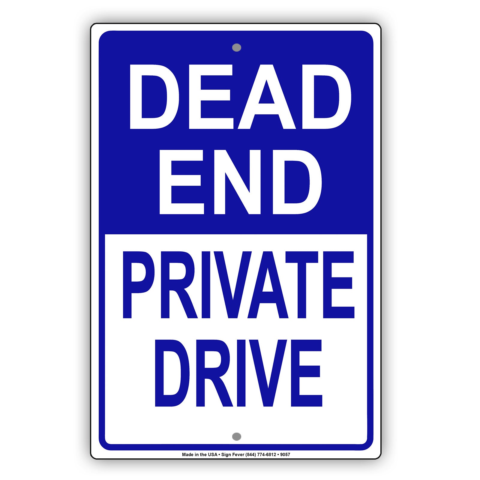 Dead End Private Drive Aluminum Metal Sign Plate