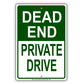 Dead End Private Drive Aluminum Metal Sign Plate