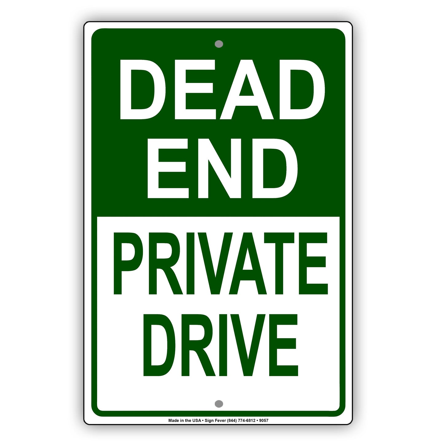 Dead End Private Drive Aluminum Metal Sign Plate