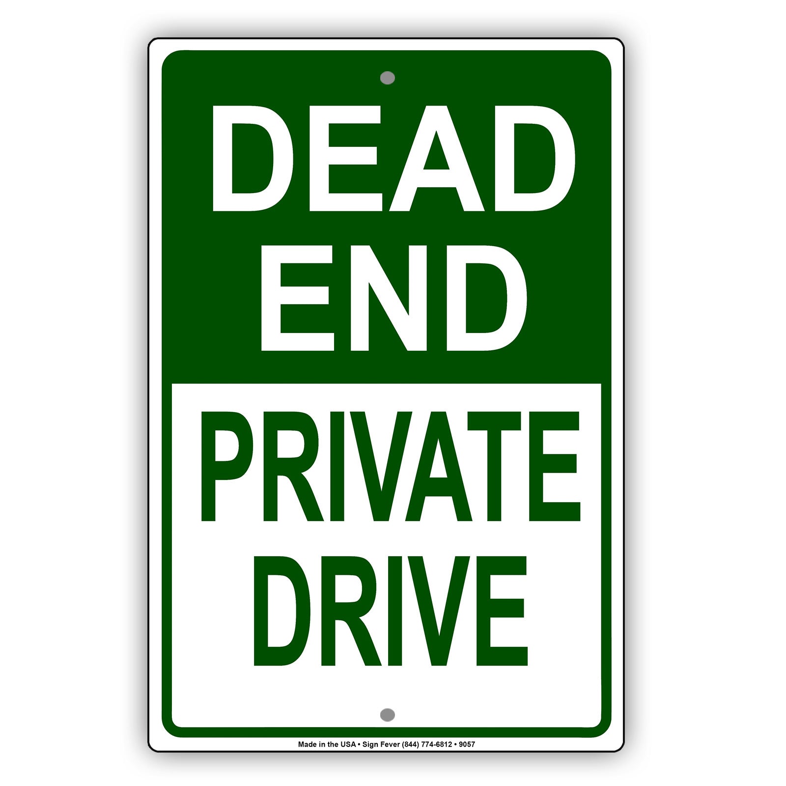 Dead End Private Drive Aluminum Metal Sign Plate
