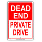 Dead End Private Drive Aluminum Metal Sign Plate