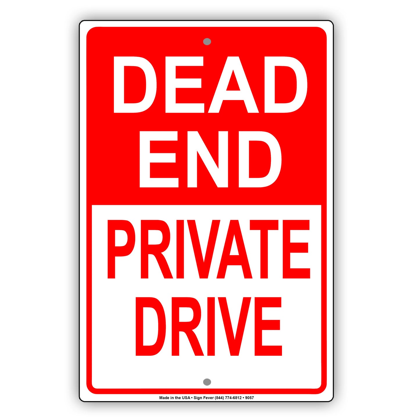 Dead End Private Drive Aluminum Metal Sign Plate